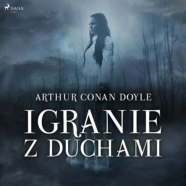 Igranie z duchami, Arthur Conan Doyle