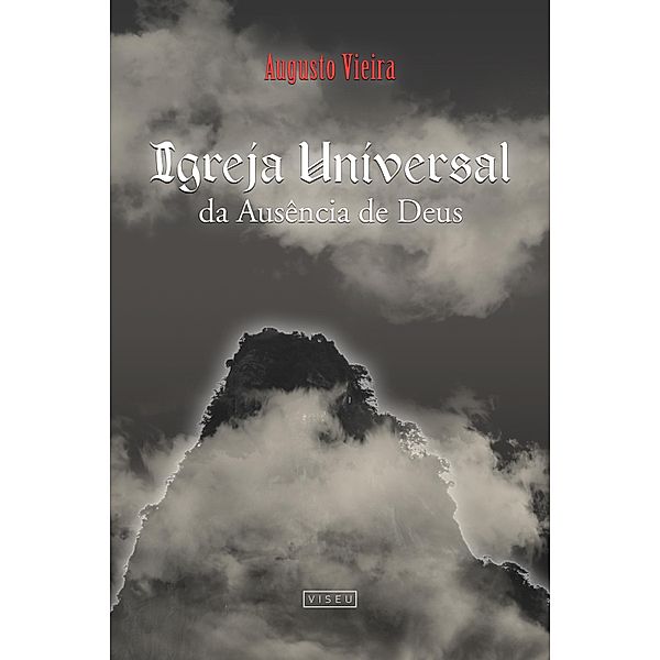 Igreja Universal da Ausência de Deus, Augusto Vieira