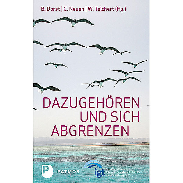 igt, Schriftenreihe der Internationalen Gesellschaft für Tiefenpsychologie / Dazugehören und sich abgrenzen