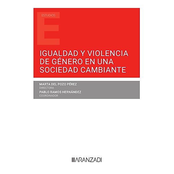 Igualdad y violencia de género en una sociedad cambiante / Estudios, Marta Del Pozo Pérez, Pablo Ramos Hernández