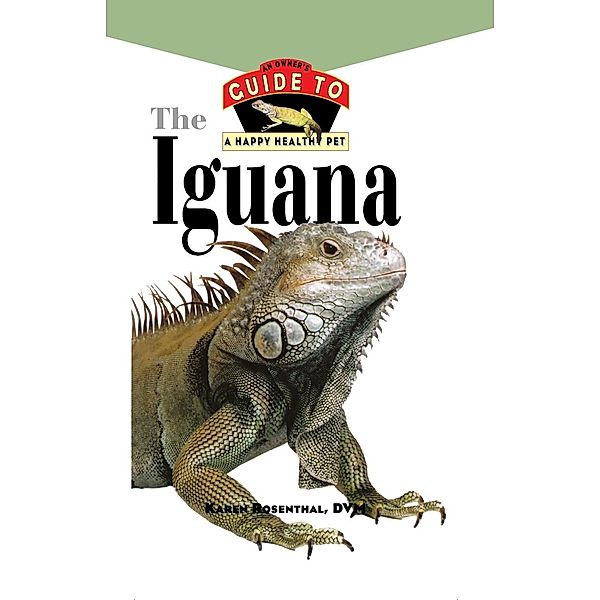 Iguana / Happy Healthy Pet Bd.121, Karen L. Rosenthal
