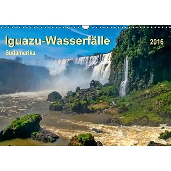 Iguazu Wasserfälle - Südamerika (Wandkalender 2016 DIN A3 quer), Peter Roder