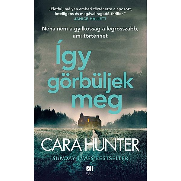 Így görbüljek meg, Cara Hunter