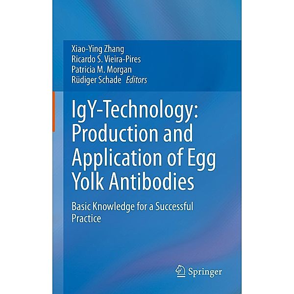 IgY-Technology: Production and Application of Egg Yolk Antibodies