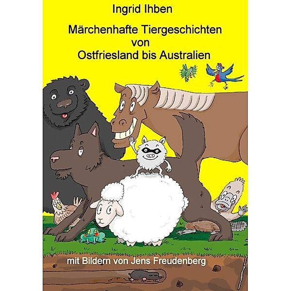 Ihben, I: Märchenhafte Tiergeschichten, Ingrid Ihben