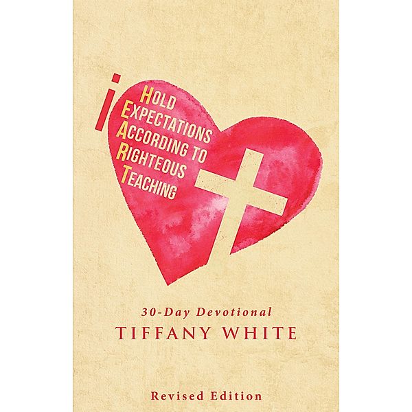 Iheart (I Hold Expectations According to Righteous Teaching), Tiffany White