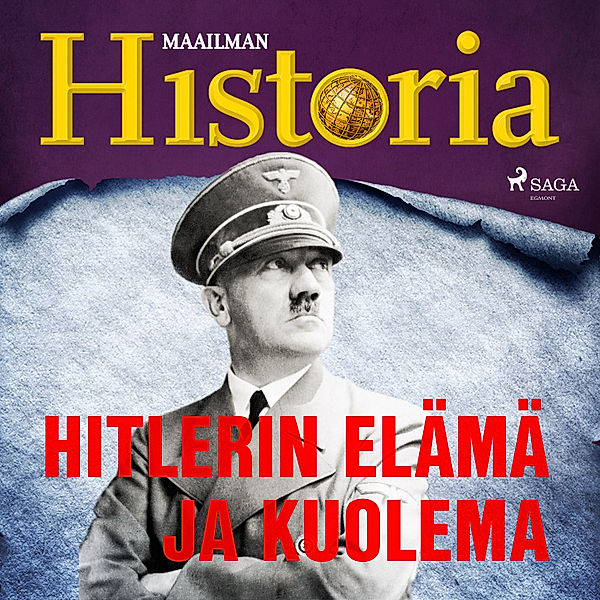 Ihmiset jotka muuttivat maailmaa - 3 - Hitlerin elämä ja kuolema, Maailman Historia