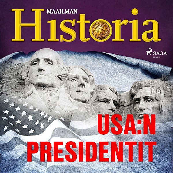 Ihmiset jotka muuttivat maailmaa - 6 - USA:n presidentit, Maailman Historia