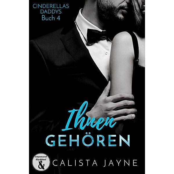 Ihnen gehören / Cinderellas Daddys Bd.4, Calista Jayne