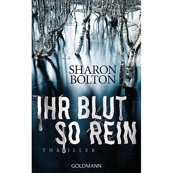 Ihr Blut so rein / Lacey Flint Bd.3, Sharon Bolton