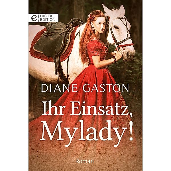 Ihr Einsatz, Mylady!, Diane Gaston