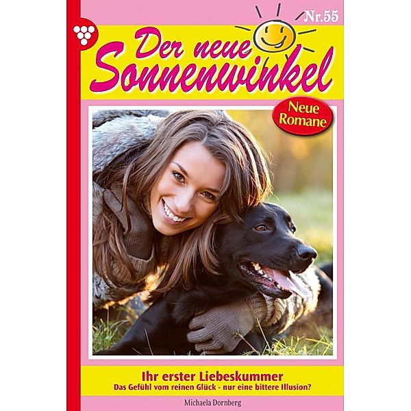 Ihr erster Liebeskummer / Der neue Sonnenwinkel Bd.55, Michaela Dornberg