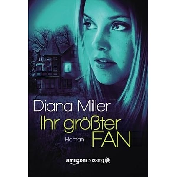 Ihr größter Fan, Diana Miller
