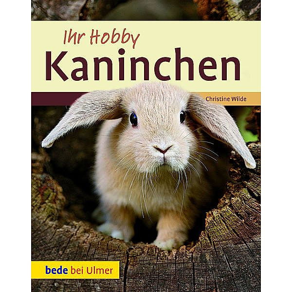 Ihr Hobby Kaninchen, Christine Wilde