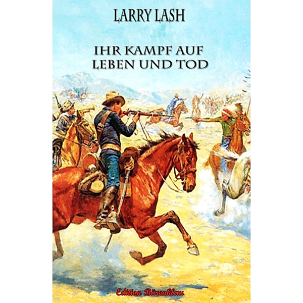 Ihr Kampf auf Leben und Tod, Larry Lash