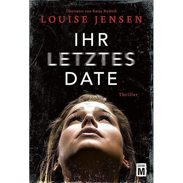 Ihr letztes Date, Louise Jensen