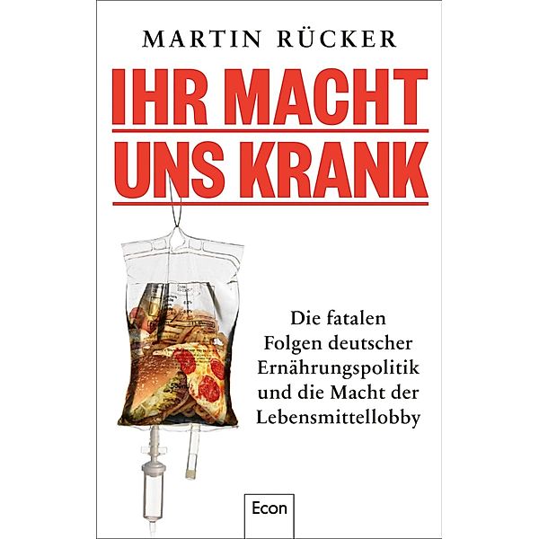 Ihr macht uns krank, Martin Rücker