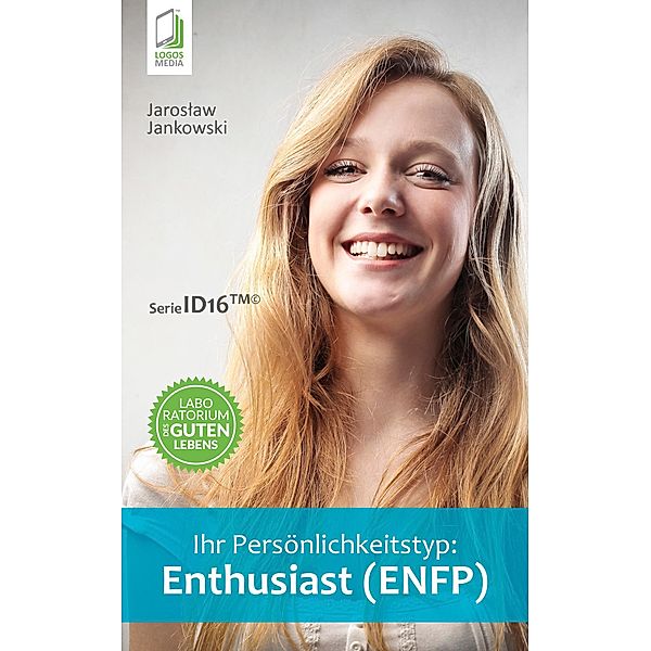 Ihr Persönlichkeitstyp: Enthusiast (ENFP), Jaroslaw Jankowski