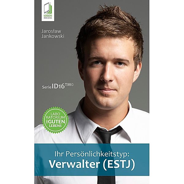 Ihr Persönlichkeitstyp: Verwalter (ESTJ), Jaroslaw Jankowski