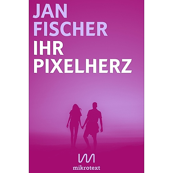 Ihr Pixelherz, Jan Fischer