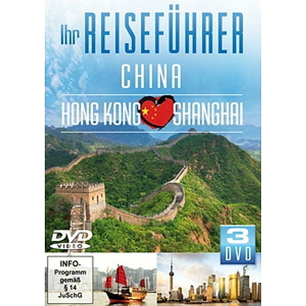 Ihr Reiseführer - China: Hong Kong, Shanghai, Ihr Reiseführer