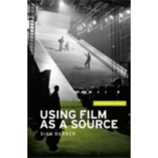 IHR Research Guides: Using film as a source, Sian Barber