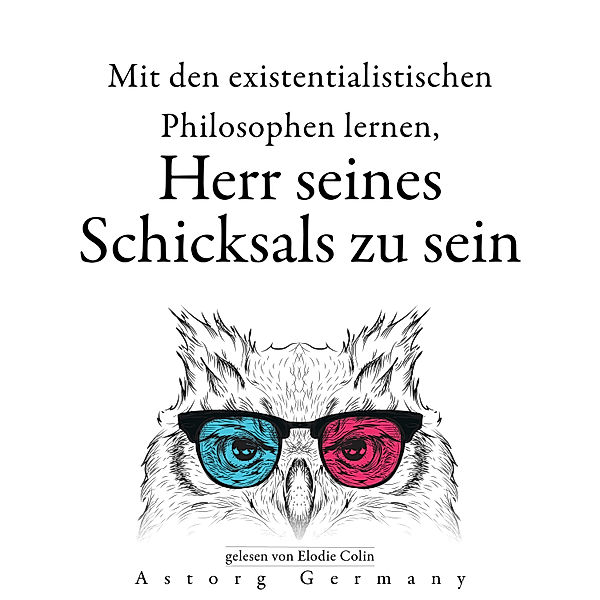 Ihr Schicksal mit den existentialistischen Philosophen bestimmen zu lernen..., Friedrich Nietzsche, Soren Kierkegaard, Fyodor Dostoievsky