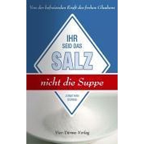 Ihr seid das Salz, nicht die Suppe, Jonathan Düring