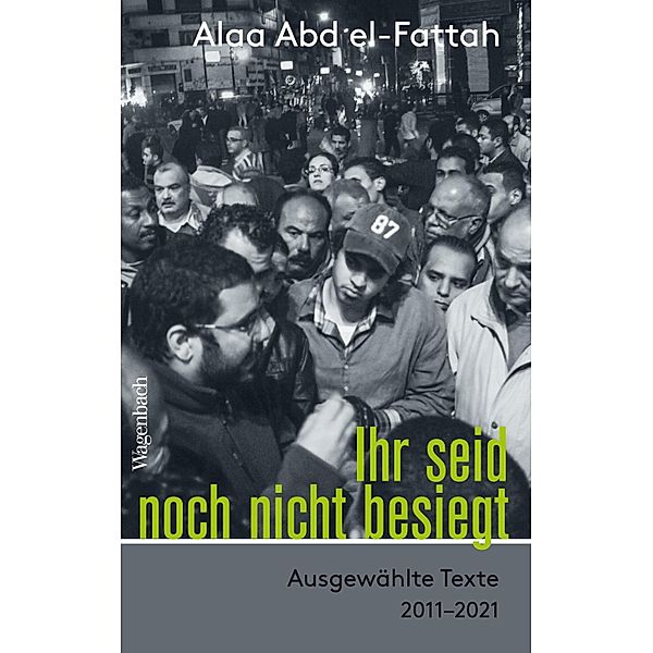 Ihr seid noch nicht besiegt, Alaa Abd El-Fattah