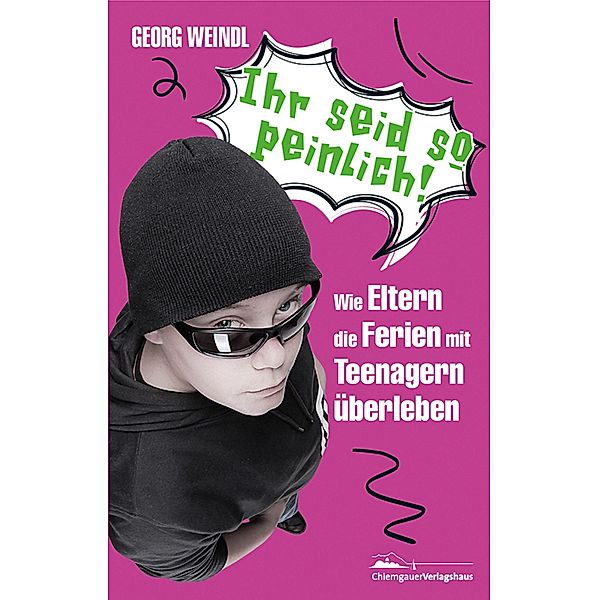 Ihr seid so peinlich!, Georg Weindl