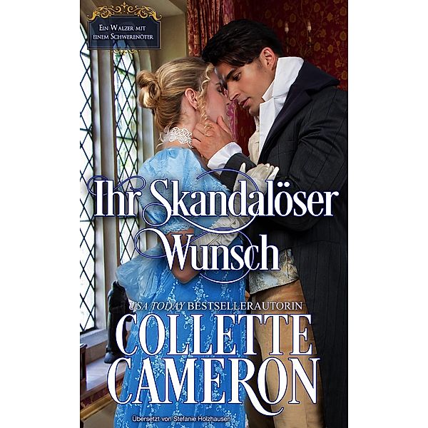 Ihr skandalöser Wunsch, Collette Cameron