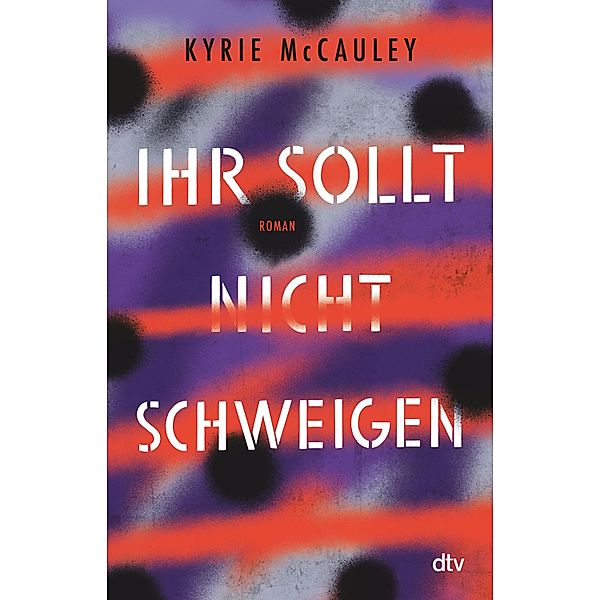 Ihr sollt (nicht) schweigen, Kyrie McCauley