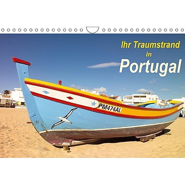 Ihr Traumstrand in Portugal (Wandkalender 2017 DIN A4 quer), Atlantismedia