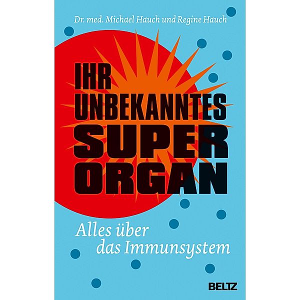 Ihr unbekanntes Superorgan, Michael Hauch, Regine Hauch