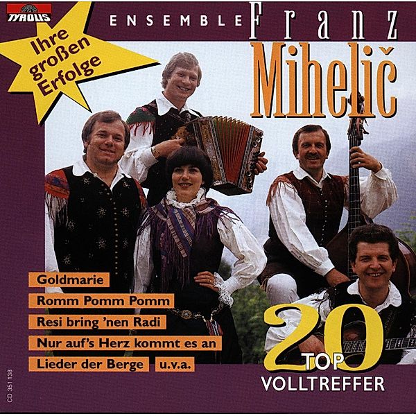 Ihre großen Erfolge (20 Top Volltreffer), Franz Mihelic Ensemble