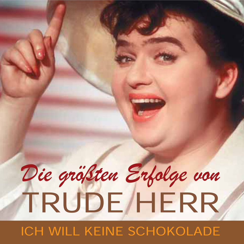 Ihre großen Erfolge - Ich will keine Schokolade von TRUDE HERR günstig |  Weltbild.de