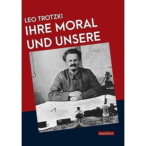 Ihre Moral und unsere, Leo Trotzki