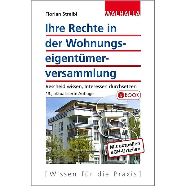 Ihre Rechte in der Wohnungseigentümerversammlung, Florian Streibl