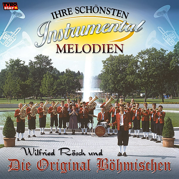 Ihre schönsten Instrumental Melodien, Wilfried Rösch & Die Original Böhmischen