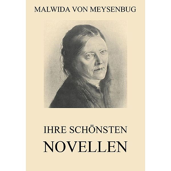 Ihre schönsten Novellen, Malwida von Meysenbug