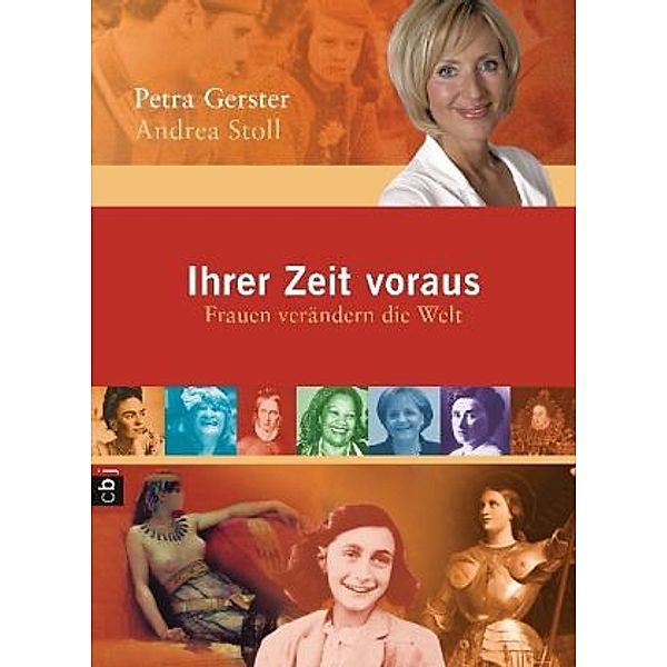 Ihrer Zeit voraus, Petra Gerster, Andrea Stoll