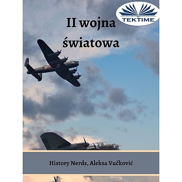 II Wojna Swiatowa, History Nerds, Aleksa Vuckovic