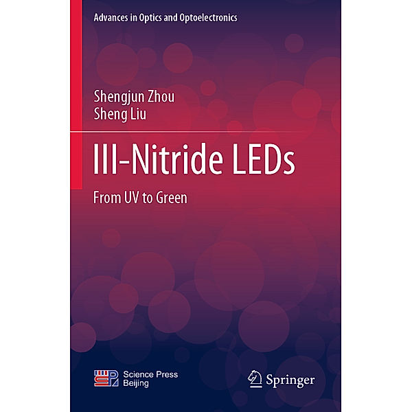 III-Nitride LEDs, Shengjun Zhou, Sheng Liu