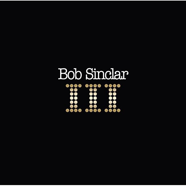 Iii (Vinyl), Bob Sinclar
