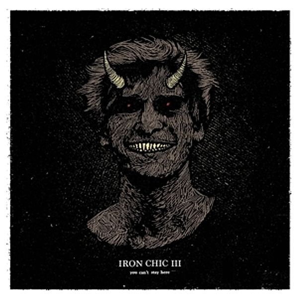 Iii-You Can'T Stay Here (Oxblood Vinyl), Iron Chic