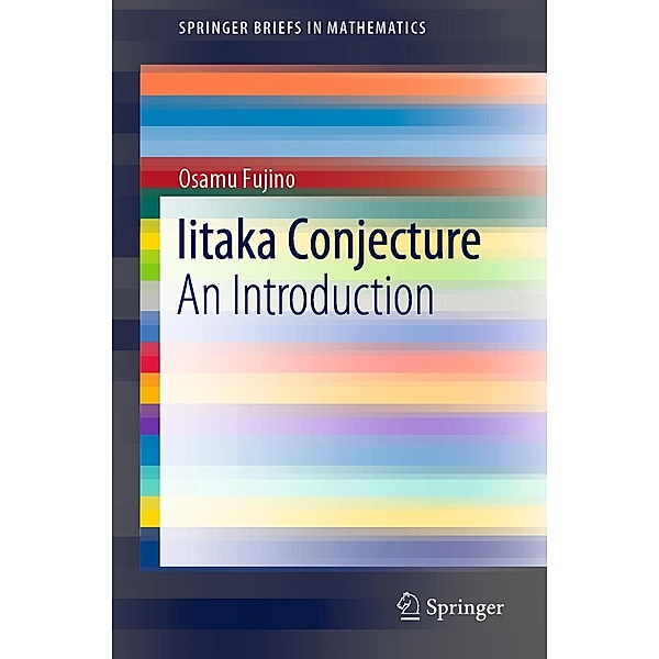 Iitaka Conjecture / SpringerBriefs in Mathematics, Osamu Fujino