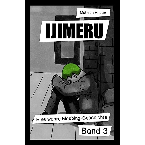 Ijimeru Band 3, Mathias Hoppe