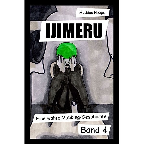 Ijimeru Band 4, Mathias Hoppe