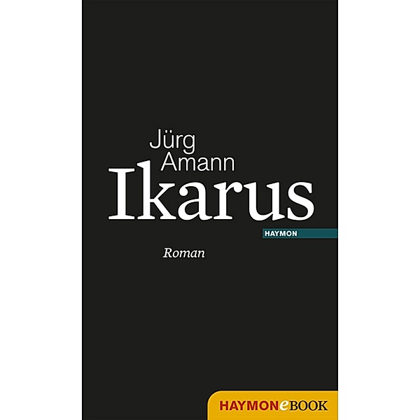 Ikarus, Jürg Amann