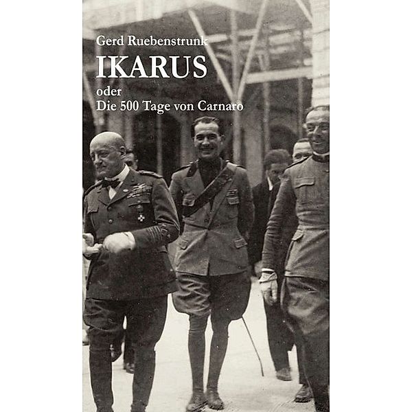 Ikarus oder Die 500 Tage von Carnaro, Gerd Ruebenstrunk